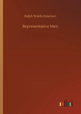 Representative Men - Emerson, Ralph Waldo