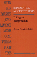 Representing Modernist Texts: Editing as Interpretation