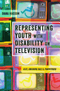 Representing Youth with Disability on Television: Glee, Breaking Bad, and Parenthood