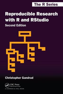 Reproducible Research with R and R Studio - Gandrud, Christopher