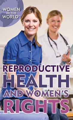 Reproductive Health and Women's Rights - Lowery, Zoe, and Bringle, Jennifer