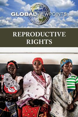 Reproductive Rights - Roberts, Kathryn (Editor)