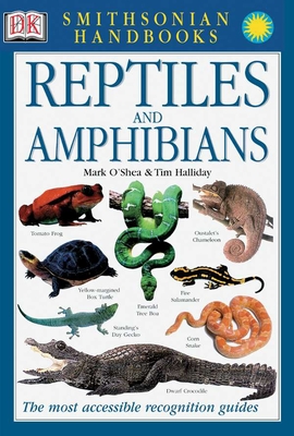 Reptiles and Amphibians - O'Shea, Mark, and Halliday, Tim