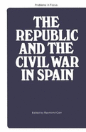 Republic and the Civil War in Spain