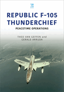 Republic F-105 Thunderchief: Peacetime Operations