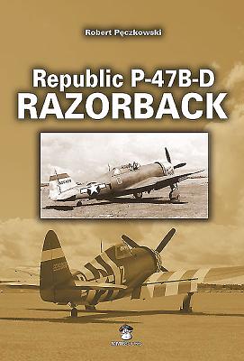 Republic P-47b-D Razorback - P czkowski, Robert