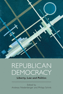 Republican Democracy: Liberty, Law and Politics