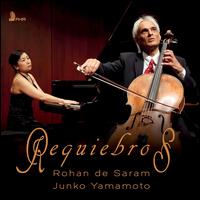 Requiebros - Junko Yamamoto (piano); Rohan de Saram (cello)