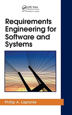 Requirements Engineering for Software and Systems - Laplante, Phillip A