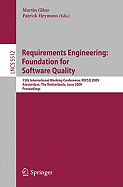 Requirements Engineering: Foundation for Software Quality: 15th International Working Conference, Refsq 2009 Amsterdam, the Netherlands, June 8-9, 2009 Proceedings