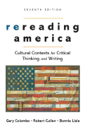 Rereading America 7e - Colombo, Gary, and Cullen, Robert, Professor, and Lisle, Bonnie