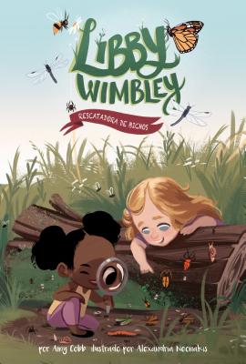 Rescatadora de Bichos (Bug Rescuer) - Cobb, Amy