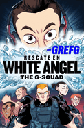 Rescate En White Angel the G-Squad / Rescue in White Angel the G-Squad