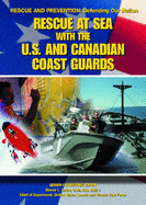 Rescue at Sea with the U.S. and Canadian Coast Guards