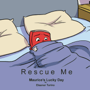 Rescue Me: Maurice's Lucky Day