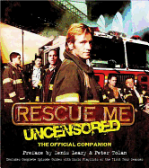 Rescue Me: Uncensored: The Official Companion