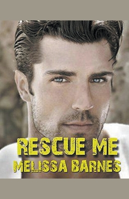 Rescue Me - Barnes, Melissa