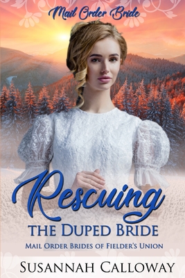 Rescuing the Duped Bride - Calloway, Susannah