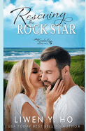 Rescuing the Rock Star: A Christian Contemporary Romance
