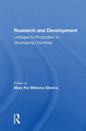 Research and Development: Linkages to Production in Developing Countries