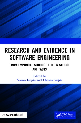 Research and Evidence in Software Engineering: From Empirical Studies to Open Source Artifacts - Gupta, Varun (Editor), and Gupta, Chetna (Editor)