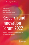 Research and Innovation Forum 2022: Rupture, Resilience and Recovery in the Post-Covid World