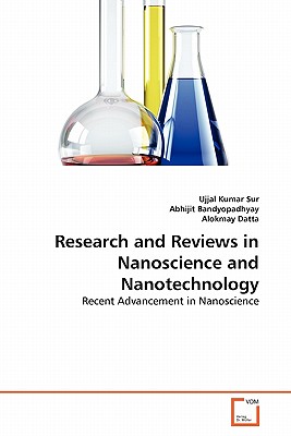 Research and Reviews in Nanoscience and Nanotechnology - Sur, Ujjal Kumar, and Bandyopadhyay, Abhijit, and Datta, Alokmay