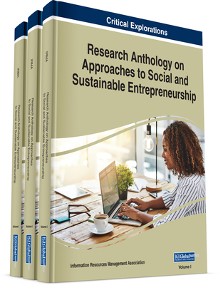 Research Anthology on Approaches to Social and Sustainable Entrepreneurship - Management Association, Information Resources (Editor)