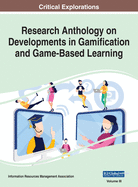 Research Anthology on Developments in Gamification and Game-Based Learning, VOL 3