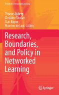 Research, Boundaries, and Policy in Networked Learning