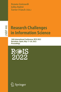 Research Challenges in Information Science: 16th International Conference, RCIS 2022, Barcelona, Spain, May 17-20, 2022, Proceedings