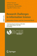 Research Challenges in Information Science: Information Science and the Connected World: 17th International Conference, RCIS 2023, Corfu, Greece, May 23-26, 2023, Proceedings