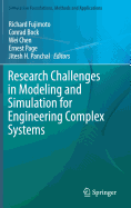 Research Challenges in Modeling and Simulation for Engineering Complex Systems