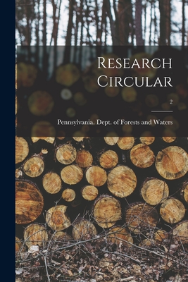 Research Circular; 2 - Pennsylvania Dept of Forests and Wa (Creator)