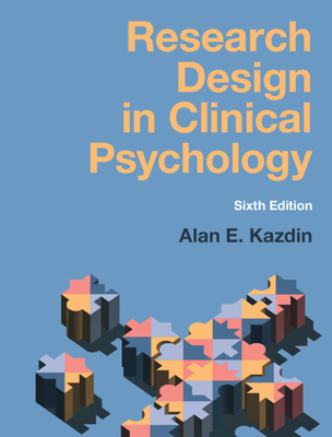 Research Design in Clinical Psychology - Kazdin, Alan E.