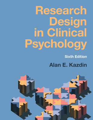 Research Design in Clinical Psychology - Kazdin, Alan E.