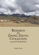 Research for Zhang Zhung Civilisation