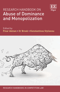 Research Handbook on Abuse of Dominance and Monopolization