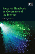 Research Handbook on Governance of the Internet - Brown, Ian (Editor)