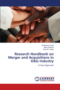 Research Handbook on Merger and Acquisitions in O&g Industry