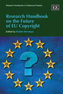 Research Handbook on the Future of EU Copyright