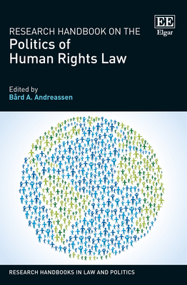 Research Handbook on the Politics of Human Rights Law - Andreassen, Brd a (Editor)