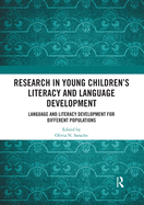 Research in Young Children's Literacy and Language Development: Language and literacy development for different populations
