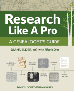 Research Like a Pro: A Genealogist's Guide