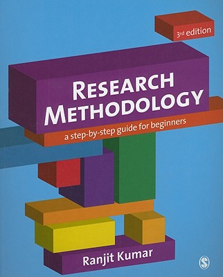 Research Methodology: A Step-By-Step Guide for Beginners - Kumar, Ranjit