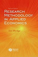 Research Methodology in Applied Economics: Organizing, Planning, and Conducting Economic Research