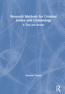 Research Methods for Criminal Justice and Criminology: A Text and Reader