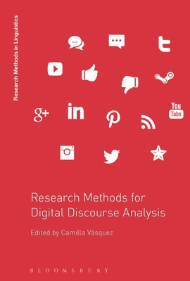 Research Methods for Digital Discourse Analysis - Vsquez, Camilla (Editor)