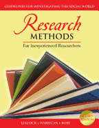 Research Methods for Inexperienced Researchers: Guidelines for Investigating the Social World - Leacock, Coreen J, and Warrican, S Joel, and Rose, Gerald St C