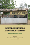 Research Methods in Conflict Settings: A View from Below